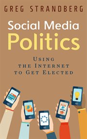 Social media politics: using the internet to get elected cover image cdn