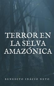 Terror en la selva amazónica cover image cdn