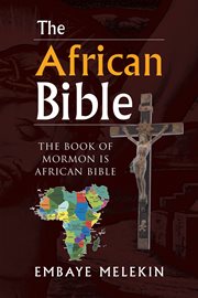 The African Bible : the records of the Abyssinian prophets cover image cdn