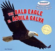 The bald eagle = : El águila calva cover image cdn