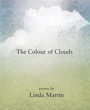 The colour of clouds : poems cover image cdn