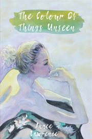 The colour of things unseen cover image cdn
