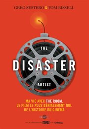 The disaster artist : ma vie avec The room, le film le plus génialement nul de l'histroire du cinéma cover image cdn