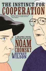 The instinct for cooperation : a graphic novel conversation with Noam Chomsky cover image cdn