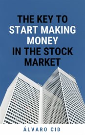The key to start making money in the stock market cover image cdn