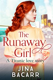 The runaway girl : a Titanic love story cover image cdn