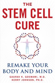 The stem cell cure : remake your body and mind cover image cdn