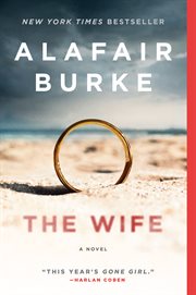 The wife : a novel of psychological suspense cover image cdn