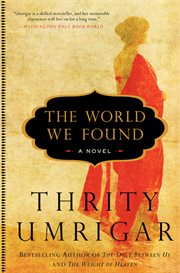 The world we found : a novel cover image cdn