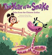 The Year of the Snake : Tales from the Chinese Zodiac cover image cdn