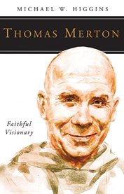 Thomas Merton : the seven storey mountain, and the rest of the story cover image cdn