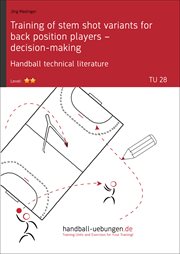 Training of stem shot variants for back position players – decision-making. Handball technical literature cover image cdn