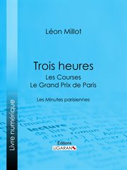 Trois heures : les courses, le Grand prix de Paris cover image cdn