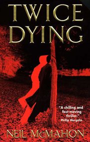 Twice dying : a novel cover image cdn