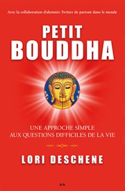 Petit Bouddha : une approche simple aux questions difficiles de la vie cover image cdn