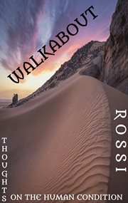 Walkabout. Thoughts on the Human Condition cover image cdn