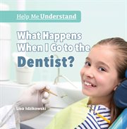 What happens when I go to the dentist? cover image cdn