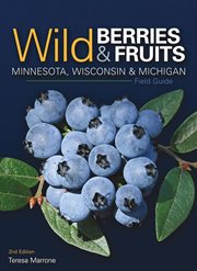 Wild berries & fruits field guide of minnesota, wisconsin & michigan cover image cdn