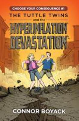 The Tuttle twins and the hyperinflation devastation  cover image cdn