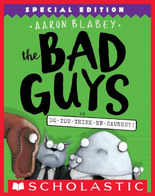The Bad Guys in Do-You-Think-He-Saurus?! cover image cdn