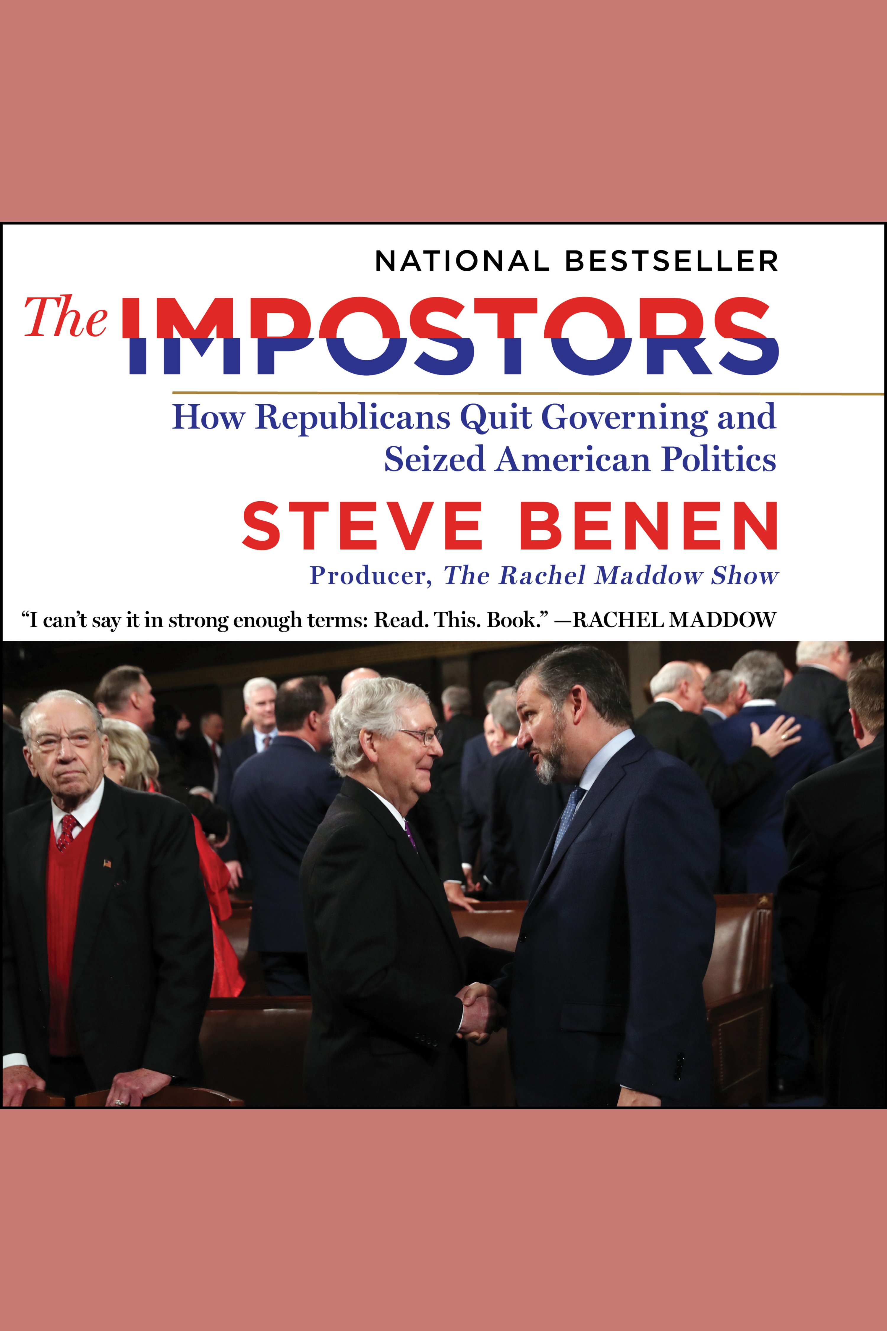 The Impostors How Republicans Quit Governing and Seized American Politics cover image cdn