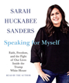 Speaking for myself faith, freedom, and the fight of our lives inside the Trump White House  cover image cdn