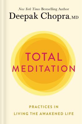 Total meditation : practices in living the awakened life  cover image cdn
