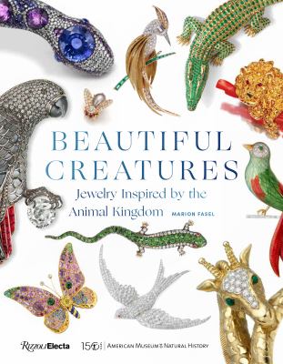 Beautiful creatures : jewelry inspired by the animal kingdom  cover image cdn