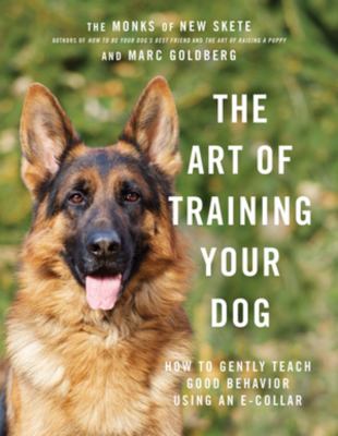 The art of training your dog : how to gently teach good behavior using an e-collar  cover image cdn