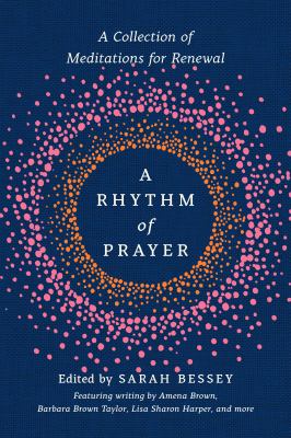 A rhythm of prayer : a collection of meditations for renewal  cover image cdn