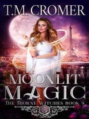 Moonlit Magic (The Thorne Witches, #9) cover image cdn