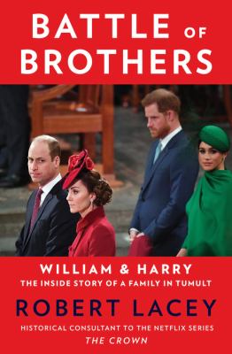 Battle of brothers : William & Harry--the inside story of a family in tumult  cover image cdn