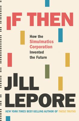 If then : how the Simulmatics Corporation invented the future  cover image cdn