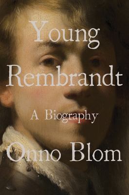 Young Rembrandt : a biography  cover image cdn