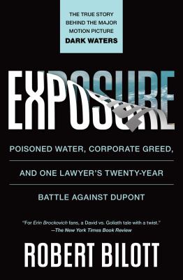 Exposure : poisoned water, corporate greed, and one lawyer's twenty-year battle against DuPont  cover image cdn