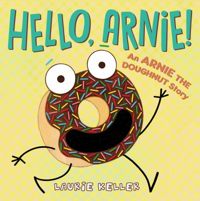 Hello, Arnie! : an Arnie the Doughnut story  cover image cdn