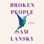 Broken people : a novel cover image cdn
