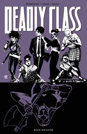 Deadly class. Volume 9, issue 40-44, Bone machine cover image cdn
