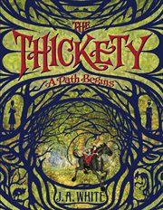 The thickety : a path begins cover image cdn