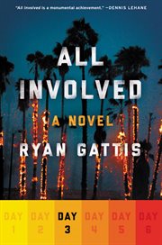 All involved : a novel. Day 3 cover image cdn