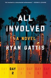All involved : a novel. Day 2 cover image cdn