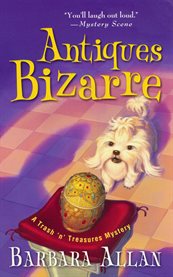 Antiques bizarre : a trash 'n' treasures mystery cover image cdn