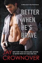 Better when he's brave : a welcome to the Point novel cover image cdn