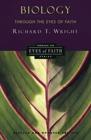 Biology through the eyes of faith : Christian college coalition series cover image cdn