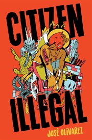 Citizen illegal : poems cover image cdn