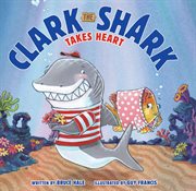 Clark the Shark takes heart cover image cdn