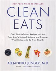 Clean eats : over 200 delicious recipes to reset your body's natural balance and discover what it means to be truly healthy cover image cdn