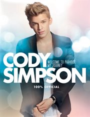 Cody Simpson : welcome to paradise : my journey : 100% official cover image cdn