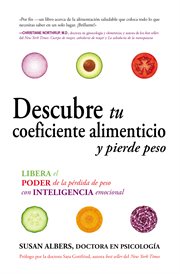 Descubre tu coeficiente alimenticio y pierde peso : libera el poder de la pérdida de peso con inteligencia emocional cover image cdn