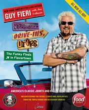 Diners, drive-ins, and dives, the funky finds in flavortown : America's classic joints and killer comfort food cover image cdn